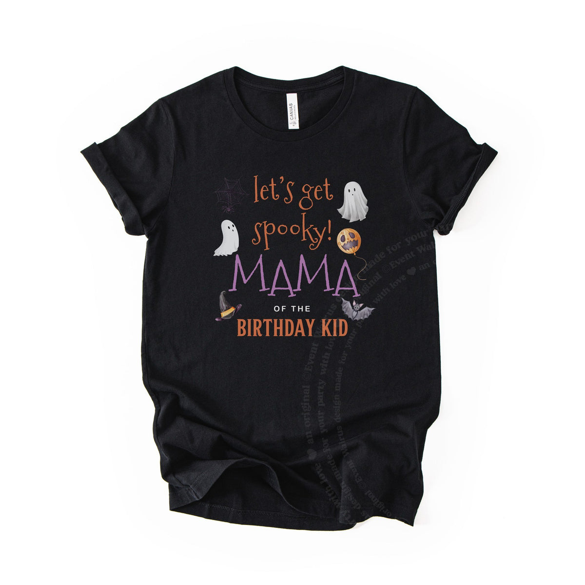 Black Mama of the Birthday Kid tee with Let's Get Spooky in orange script, laid flat.