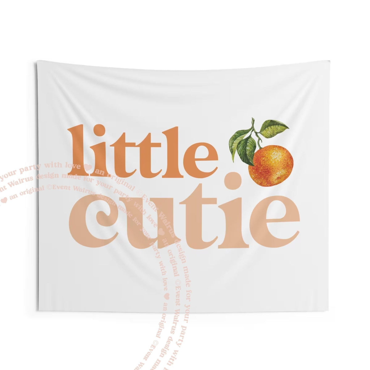The little cutie backdrop hanging flat, showing the orange lettering and watercolor clementine.