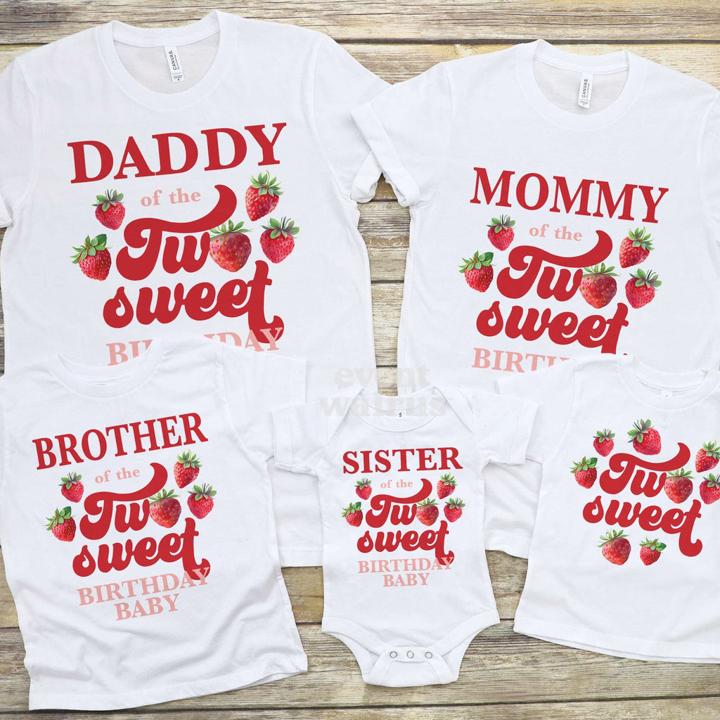 Daddy, Mommy, Brother, Sister and Birthday Baby strawberry Two Sweet shirts on wood.